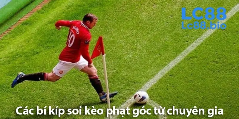 Bí kíp soi kèo phạt góc chính xác từ người chơi cá độ lâu năm