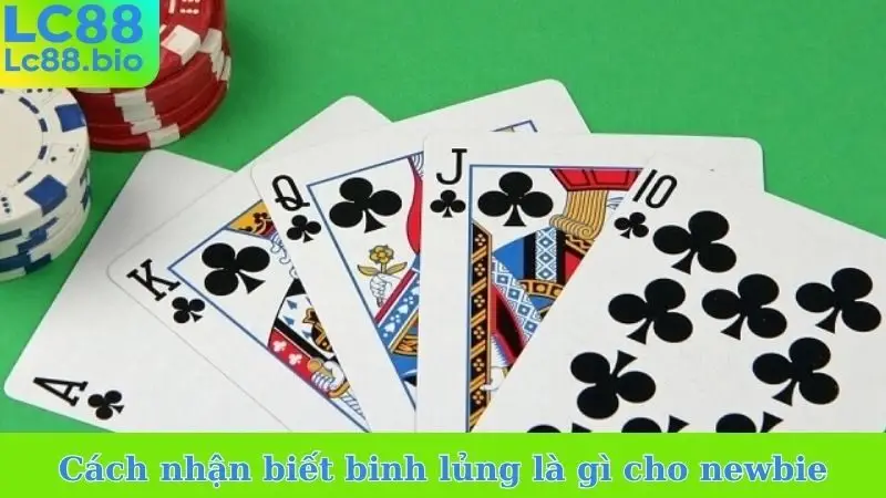 Cách nhận biết binh lủng là gì cho newbie