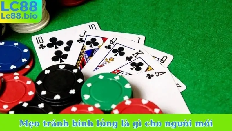 Mẹo tránh binh lủng là gì cho người mới
