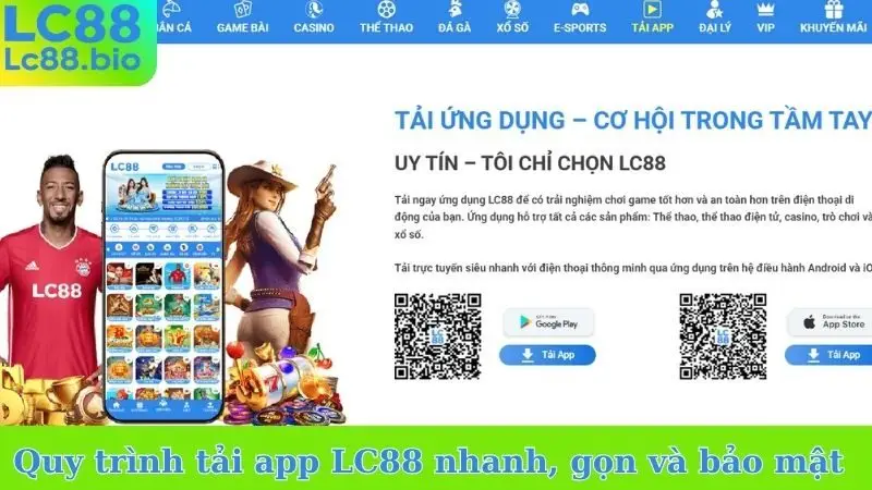 Quy trình tải app LC88 nhanh, gọn và bảo mật