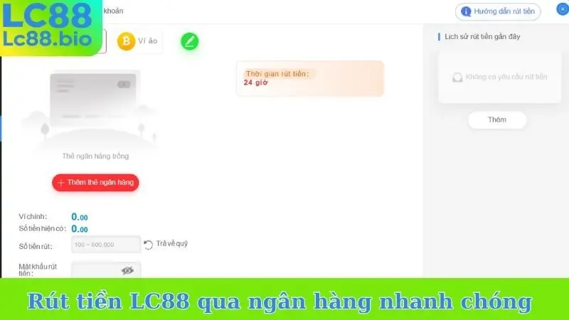 Rút tiền LC88 qua ngân hàng nhanh chóng