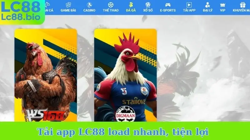 Tải app LC88 load nhanh, tiện lợi