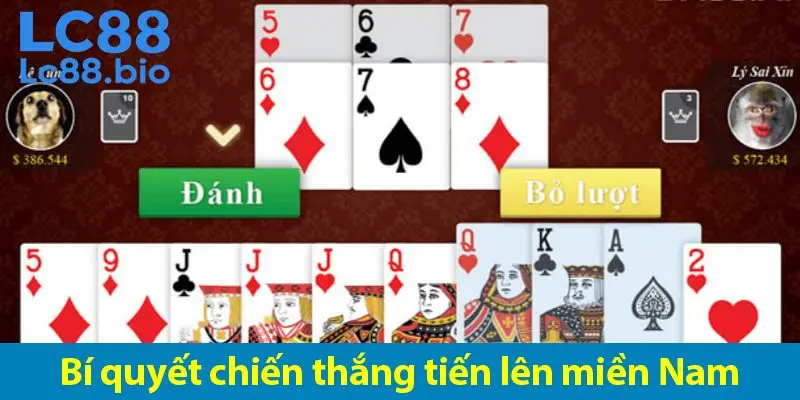 Bí quyết đánh bại đối thủ trong game bài tiến lên Miền Nam online